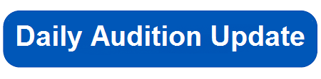Daily Audition Update